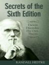 Secrets of the Sixth Edition (eBook): Darwin Discredits His Own Theory